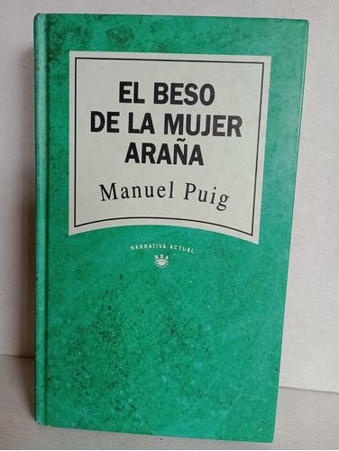 El Beso De La Mujer Araña Manuel Puig