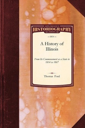 Libro History Of Illinois : From Its Commencement As A St...