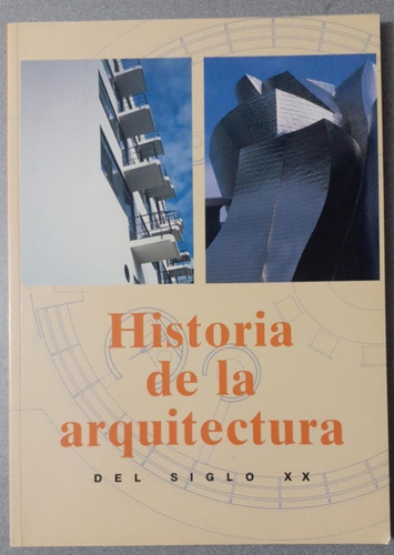 Historia De La Arquitectura Del Siglo Xx