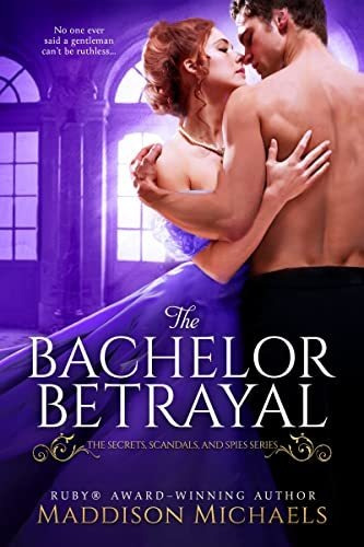 Book : The Bachelor Betrayal (secrets, Scandals, And Spies,