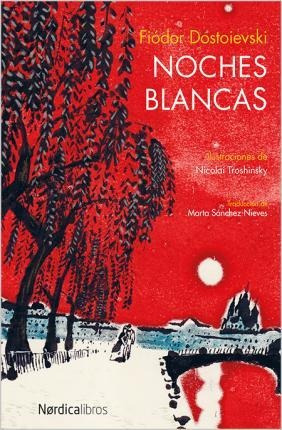 Noches Blancas - Fiodor Mijaïlovich Dostoevskiï