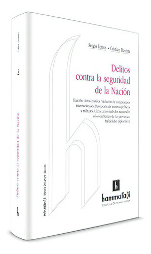 Delitos Contra La Seguridad De La Nación, De Torres, Sergio - Barritta, Cristian. Editorial Hammurabi En Español