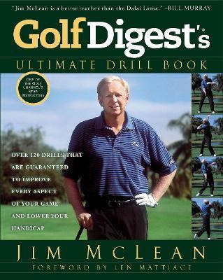 Libro Golf Digest's Ultimate Drill Book: Over 120 Drills ...