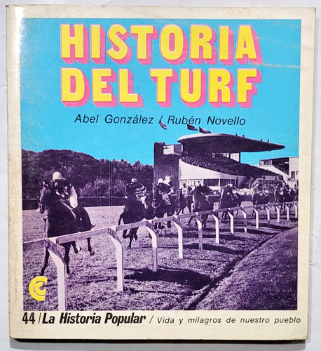 González. Historia Del Turf. Caballos,