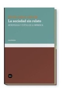 La Sociedad Sin Relato - Garcã­a Canclini, Nã©stor