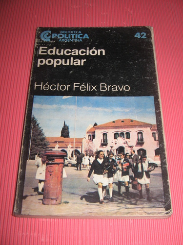 Educacion Popular - Hector Felix Bravo