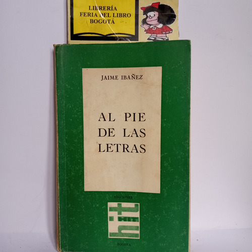 Al Pie De Las Letras - Jaime Ibañez - 1959 - Literatura 