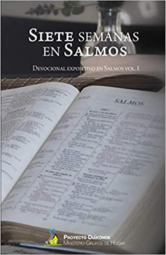 Siete Semanas En Salmos · Devocional Salmos V 1 · Pan Diario