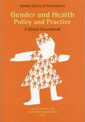 Gender And Health : Policy And Practice - Minke Valk