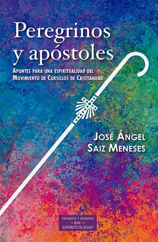 Peregrinos y apÃÂ³stoles, de Saiz Meneses, José Ángel. Editorial Biblioteca Autores Cristianos, tapa blanda en español