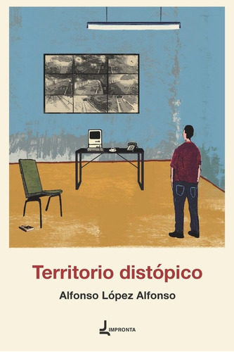 Territorio Distopico, De Alfonso Lopez, Alfonso. Editorial Impronta, Tapa Blanda En Español