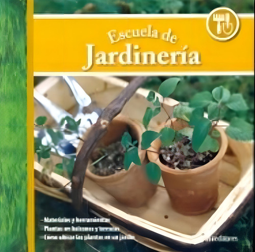Escuela De Jardineria, De Moreno, Pilar. Editorial Dos Tintas Editores En Español