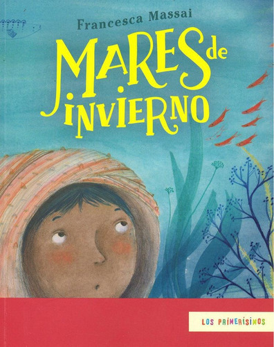 Mares De Invierno, De Massai, Francesca. Editorial Fondo De Cult.econ.mexico En Español