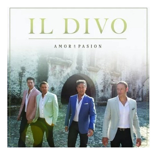 Il Divo Amor & Pasion Cd Son 