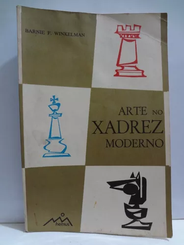 Livro Arte no Xadrez Moderno - Barnie F. Winkelman - L7187