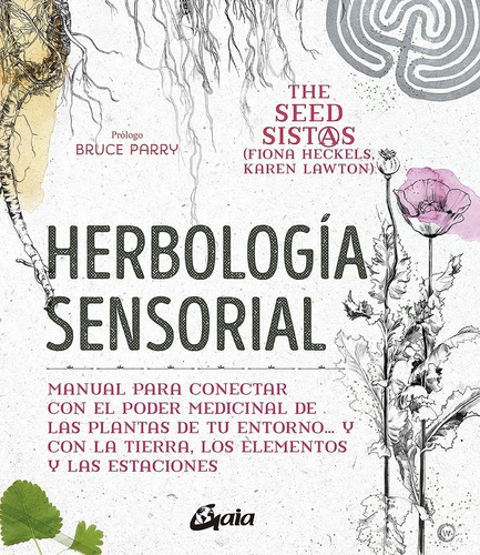 Herbologia Sensorial - Fiona Heckels - Karen Lawton