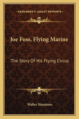 Libro Joe Foss, Flying Marine: The Story Of His Flying Ci...