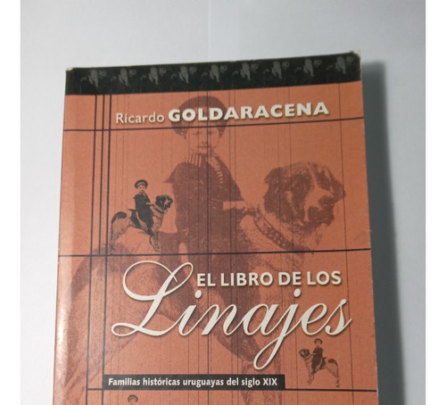 Libro El Libro De Los Linajes           Ricardo Goldaracena