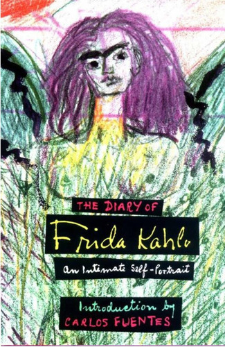 The Diary Of Frida Kahlo 1ra Edicion