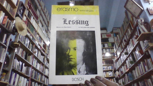 Lessing : Minna Von Barnhelm ... La Felicidad Del Soldado 