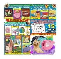 Comprar Moldes Patrones Bolsos Camas Juguetes Perros Gatos Mascostas