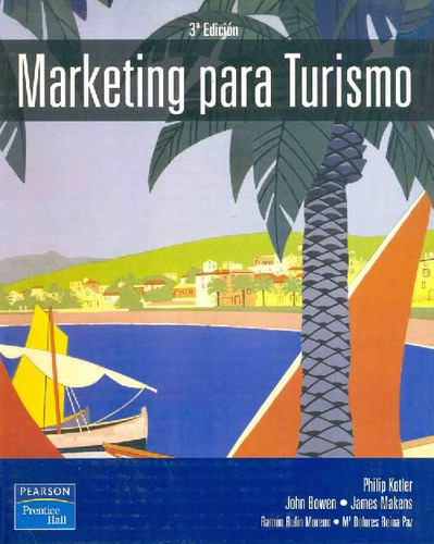 Libro Marketing Para Turismo De Philip T. Kotler, John Bowen