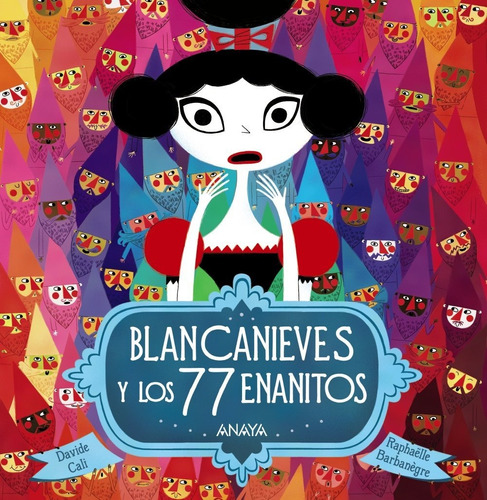 Libro Infantil: Blancanieves Y 77 Enanitos.
