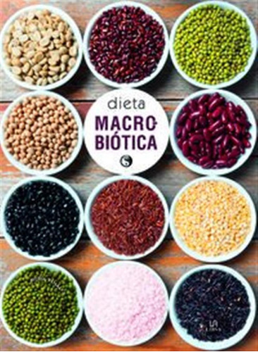 Dieta Macrobiotica / Nuria Penalva Comendador,