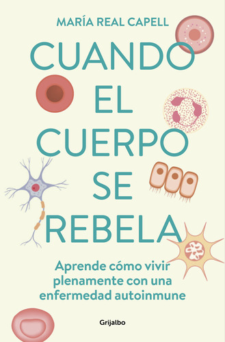 Libro Cuando El Cuerpo Se Rebela. Aprende Cómo Vivir Ple Lku