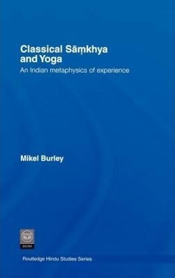 Classical Samkhya And Yoga - Mikel Burley