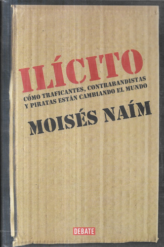 Ilícito / Moisés Naím