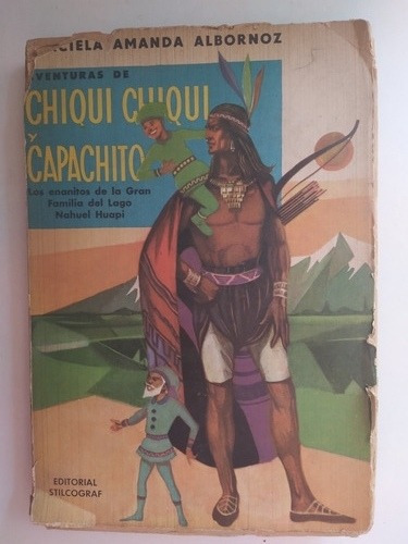 Aventuras De Chiqui Chiqui Y Capachito- Graciela A. Albornoz