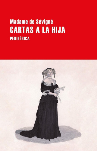 Libro: Cartas A La Hija. De Sevigne, Madame. Periferica Edit