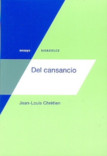 Del Cansancio - Jean-louis Chretien