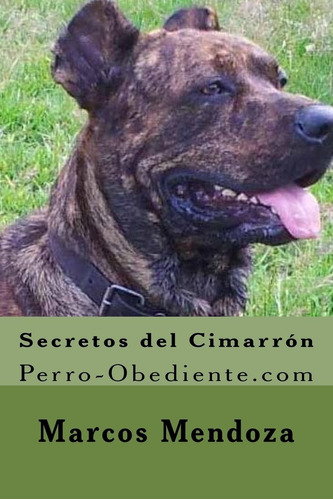 Libro: Secretos Del Cimarron: Perro-obediente (spanish E