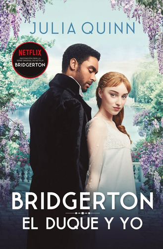 El Duque Y Yo (bridgerton 1) - Julia Quinn