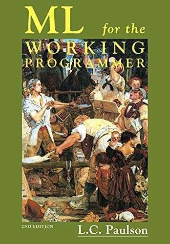 Book : Ml For The Working Programmer, 2nd Edition - L. C...
