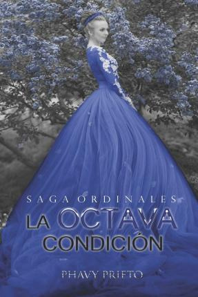 Libro La Octava Condicion - Phavy Prieto