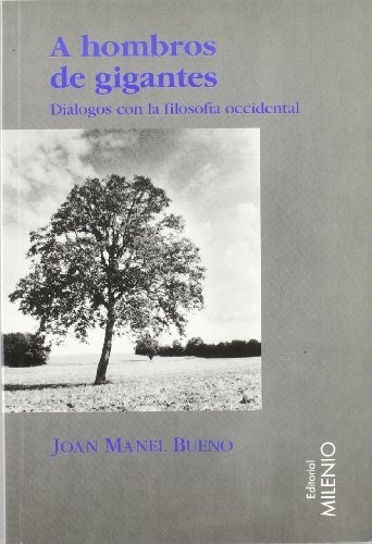 A Hombros De Gigantes, Joan Manuel Bueno, Milenio