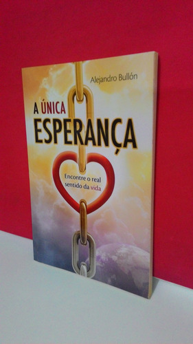 Livro A Únics Essperança - Alejandro Bullón * - Foto Real