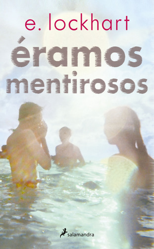 Éramos Mentirosos - Lockhart, E.