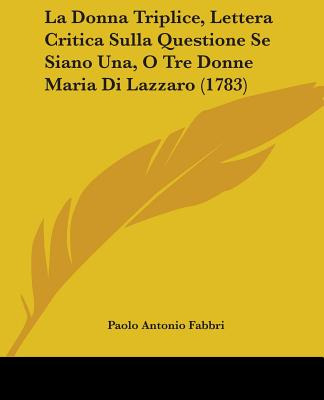 Libro La Donna Triplice, Lettera Critica Sulla Questione ...