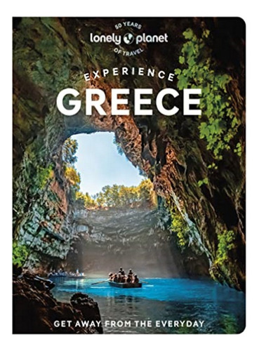 Lonely Planet Experience Greece - Vangelis Koronakis, . Eb17