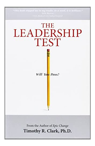The Leadership Test: Will You Pass?, De Clark, Timothy R. Editorial Oxonian Press, Tapa Blanda En Inglés