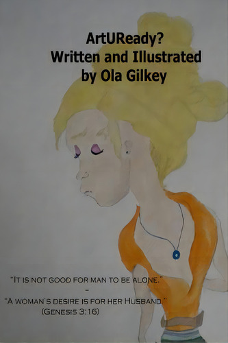 Artuready?, De Gilkey, Ola. Editorial Lightning Source Inc, Tapa Blanda En Inglés