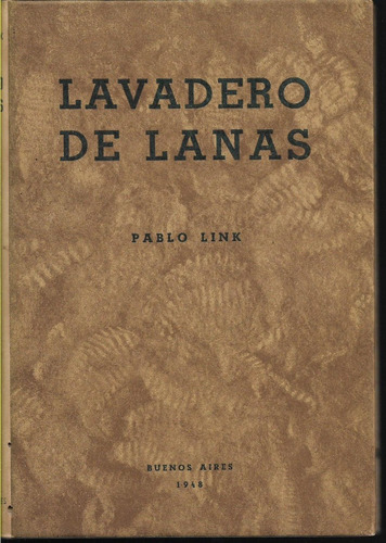 Pablo Link Lavadero De Lanas 1948 Libro Ilustrado