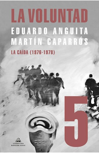 Libro La Voluntad ( Tomo 5 ) De Eduardo Anguita