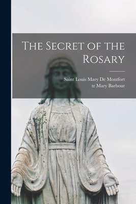 Libro The Secret Of The Rosary - Saint Louis Mary De Mont...