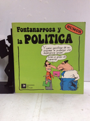 Imagen 1 de 4 de Fontanarrosa Y La Política - Humor Grafico -libro - Caricatu