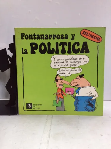 Fontanarrosa Y La Política - Humor Grafico -libro - Caricatu